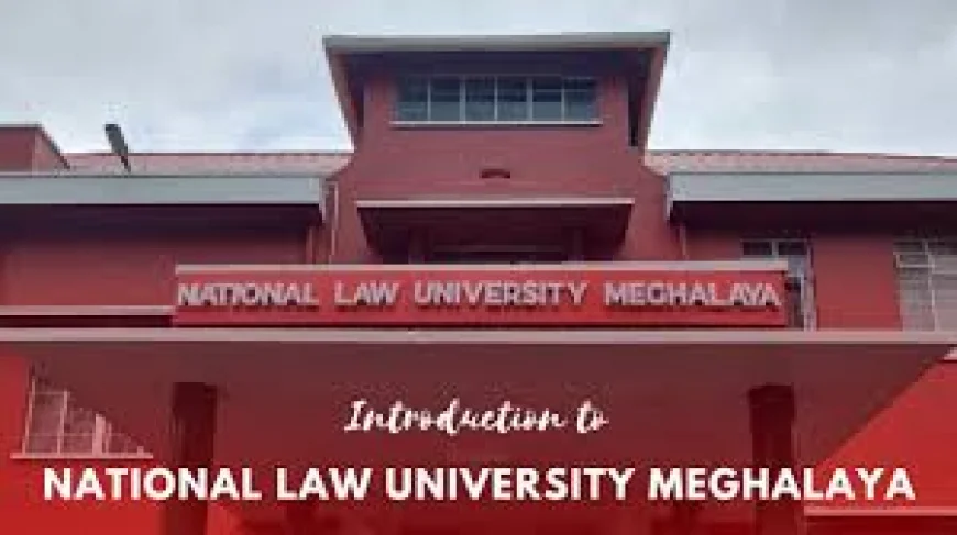 Selection Process Continues for NLU Meghalaya Vice-Chancellor